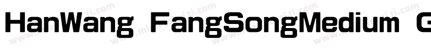 HanWang FangSongMedium Gb5字体转换
